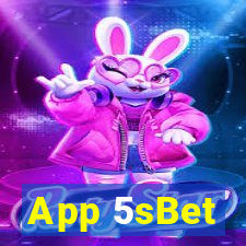 App 5sBet