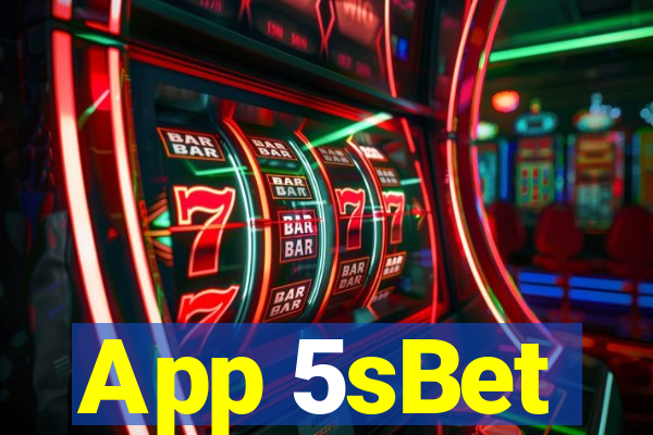 App 5sBet