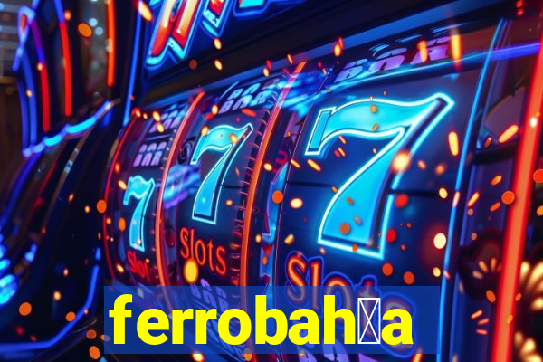 ferrobah铆a