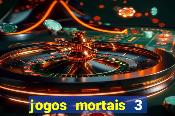 jogos mortais 3 filme completo dublado