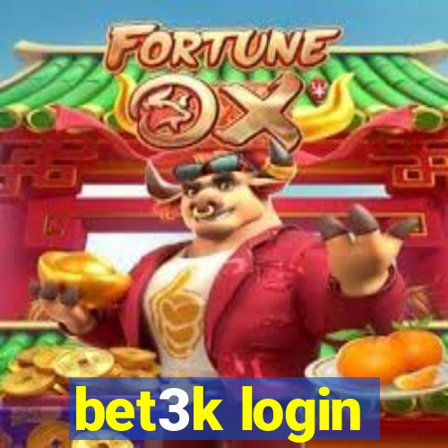 bet3k login