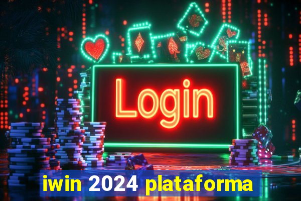 iwin 2024 plataforma