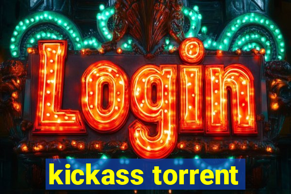 kickass torrent