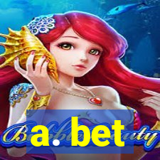 a. bet