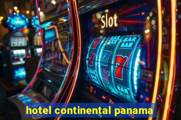 hotel continental panama