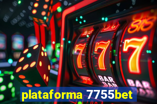 plataforma 7755bet