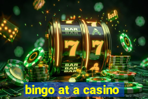 bingo at a casino