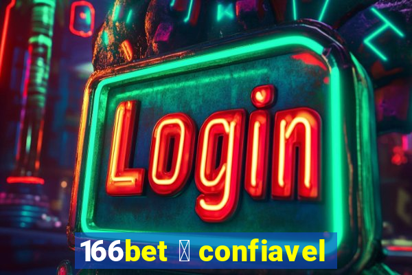 166bet 茅 confiavel