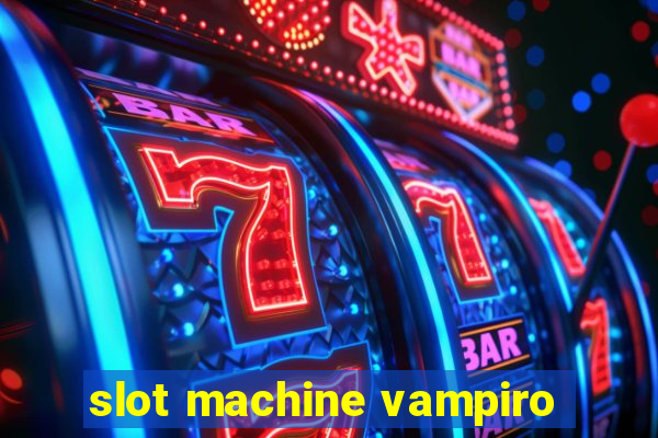 slot machine vampiro