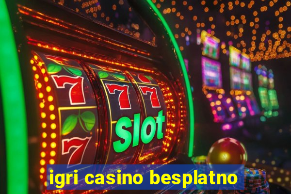 igri casino besplatno