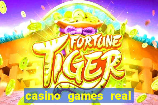 casino games real money online