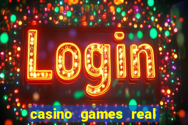 casino games real money online