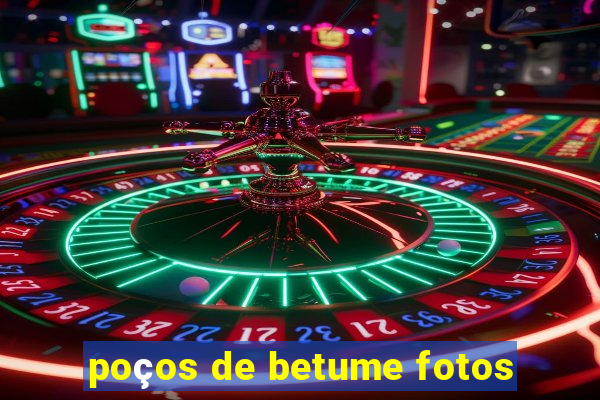 poços de betume fotos