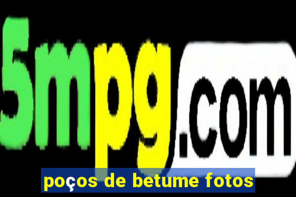 poços de betume fotos