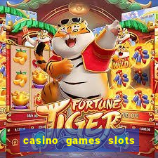 casino games slots free fun