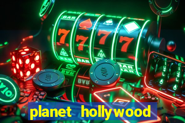 planet hollywood hotel & casino