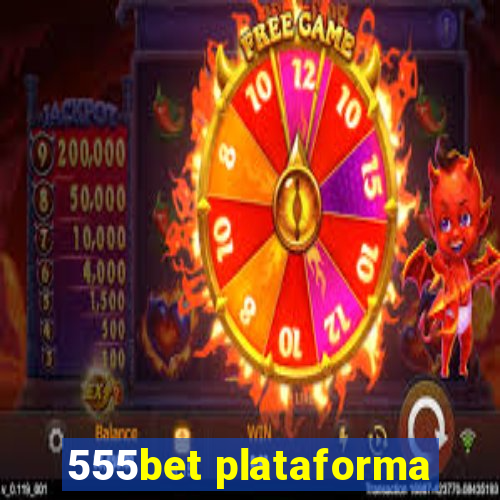 555bet plataforma