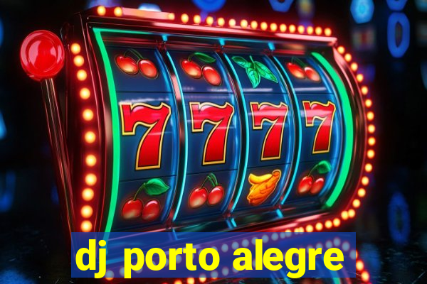 dj porto alegre