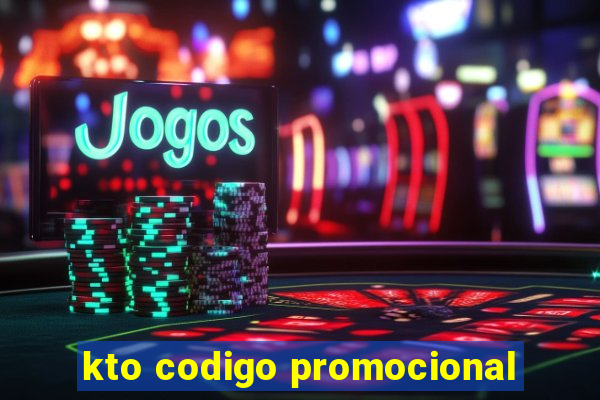 kto codigo promocional