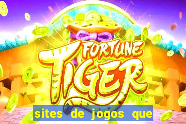 sites de jogos que ganha dinheiro