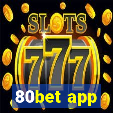 80bet app