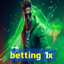 betting 1x