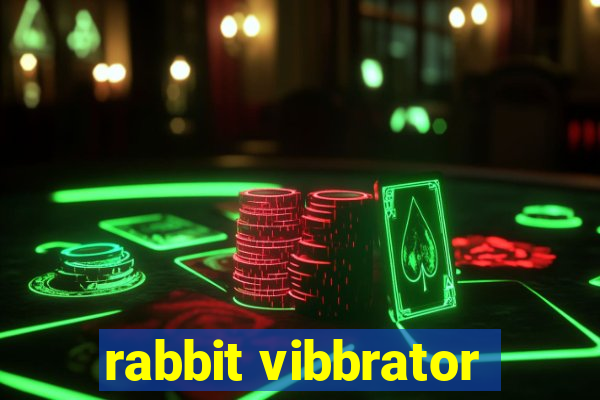 rabbit vibbrator