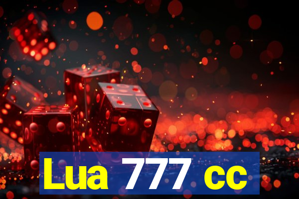 Lua 777 cc