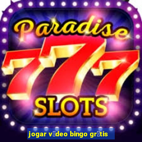 jogar v铆deo bingo gr谩tis