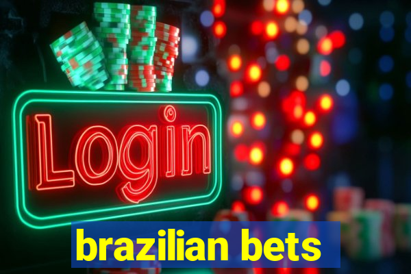 brazilian bets