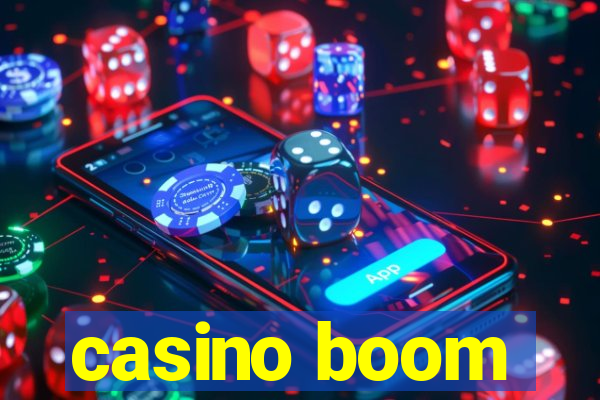 casino boom