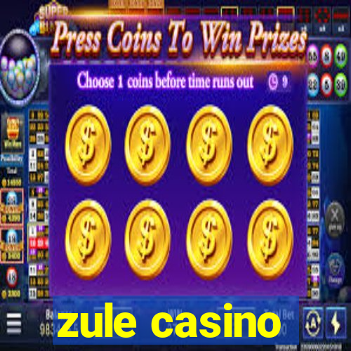 zule casino