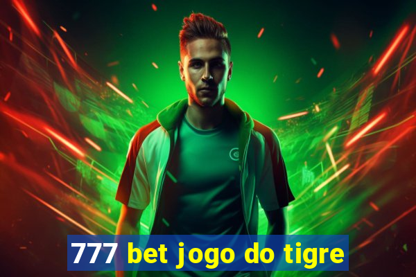 777 bet jogo do tigre