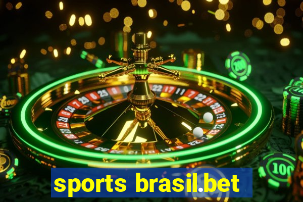 sports brasil.bet