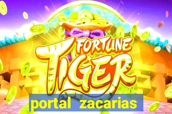 portal zacarias mais de 18