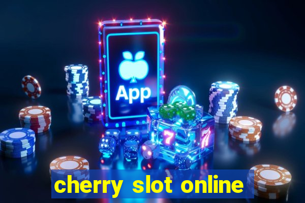 cherry slot online