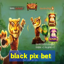 black pix bet