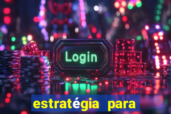 estratégia para jogar fortune tiger