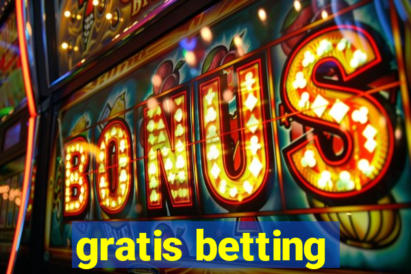 gratis betting