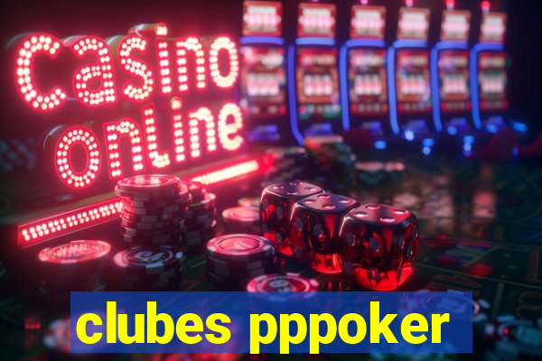 clubes pppoker