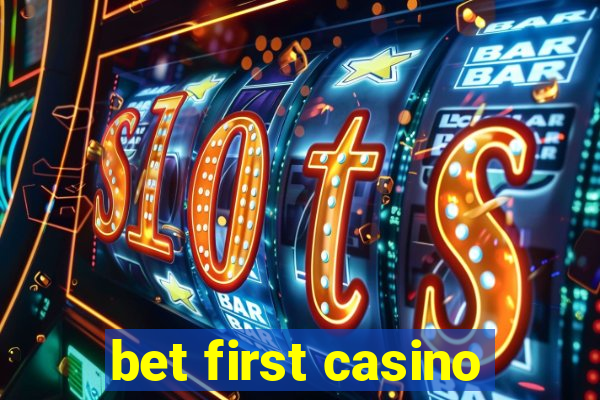 bet first casino