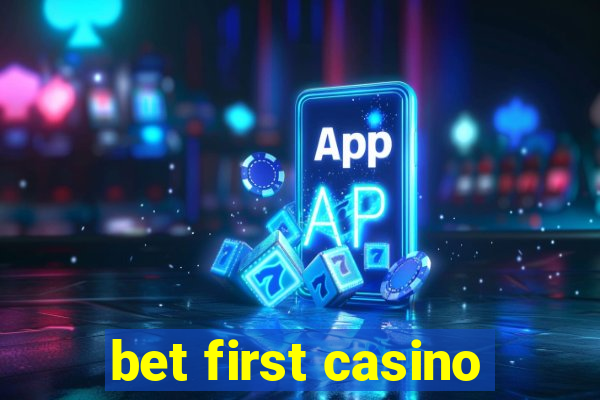 bet first casino