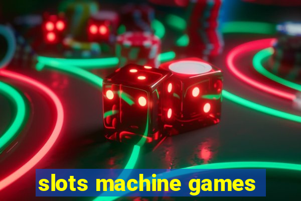 slots machine games