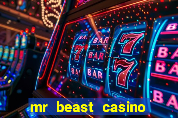 mr beast casino paga mesmo