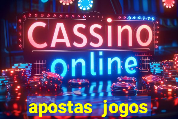 apostas jogos futebol hoje