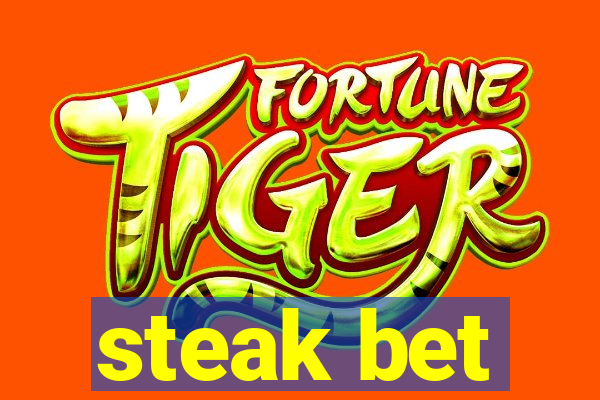 steak bet