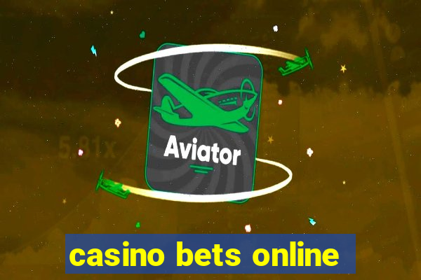 casino bets online