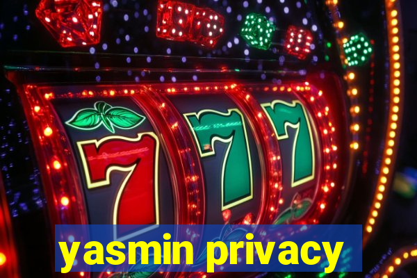 yasmin privacy