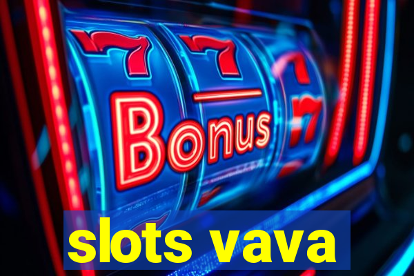 slots vava