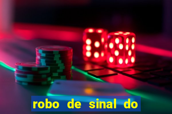 robo de sinal do fortune tiger